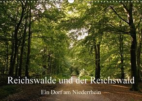 Reichswalde und der Reichswald (Wandkalender 2018 DIN A3 quer) von Nitzold-Briele,  Gudrun