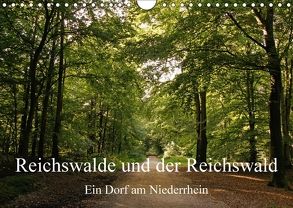 Reichswalde und der Reichswald (Wandkalender 2018 DIN A4 quer) von Nitzold-Briele,  Gudrun