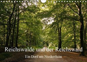 Reichswalde und der Reichswald (Wandkalender 2019 DIN A4 quer) von Nitzold-Briele,  Gudrun