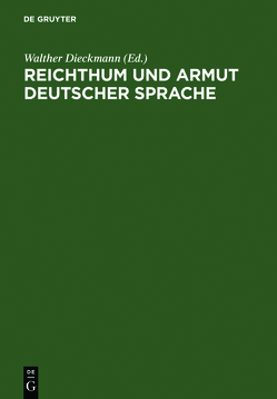 Reichthum und Armut deutscher Sprache von Dieckmann,  Walther