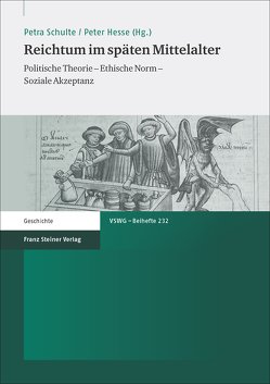 Reichtum im späten Mittelalter von Hesse,  Peter, Schulte,  Petra