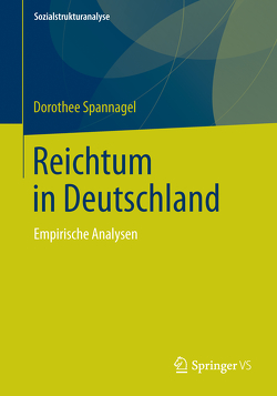 Reichtum in Deutschland von Spannagel,  Dorothee