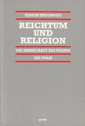 Reichtum und Religion von Enderwitz,  Ulrich
