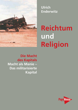 Reichtum und Religion von Enderwitz,  Ulrich