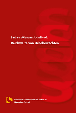 Reichweite von Urheberrechten von Völzmann-Stickelbrock,  Barbara