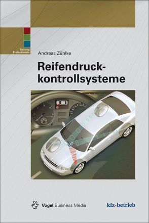 Reifendruckkontrollsysteme von Zühlke,  Andreas