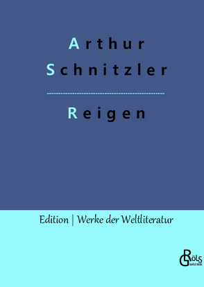 Reigen von Gröls-Verlag,  Redaktion, Schnitzler,  Arthur