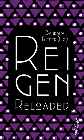 Reigen Reloaded von Rieger,  Barbara
