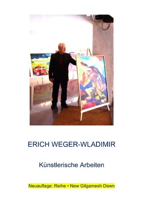 Reihe · New Gilgamesh Dawn / Erich Weger-Wladimir von Weger,  Thomas, Weger-Wladimir,  Erich