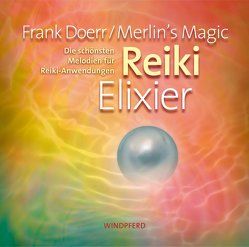 Reiki Elixier von Doerr,  Frank