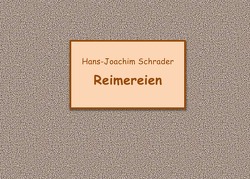 Reimereien von Schrader,  Hans-Joachim