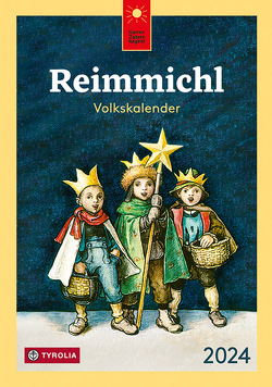 Reimmichl Volkskalender 2024 von Drewes,  Birgitt, Rieger,  Sebastian
