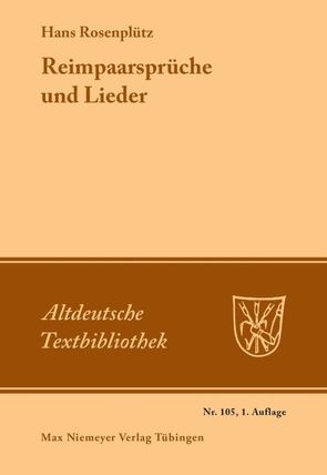 Reimpaarsprüche und Lieder von Reichel,  Jörn, Rosenplüt,  Hans