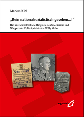 „Rein nationalsozialistisch gesehen…!“ von Kiel,  Markus