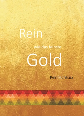 Rein wie das feinste Gold von Brass,  Reinhild