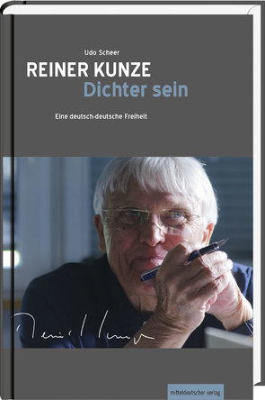 Reiner Kunze. Dichter sein von Scheer,  Udo