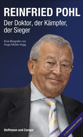 Reinfried Pohl – Der Doktor, der Kämpfer, der Sieger von Müller-Vogg,  Hugo