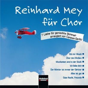 Reinhard Mey für Chor (CD+) von Gerlitz,  Carsten, Mey,  Reinhard