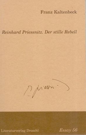 Reinhard Priessnitz. Der stille Rebell von Kaltenbeck,  Franz