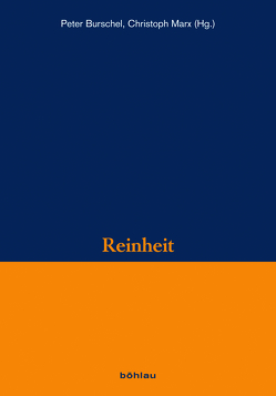 Reinheit von Angenendt,  Arnold, Burschel,  Peter, Conermann,  Stephan, Conrad,  Anne, Delgado,  Mariano, Elm,  Dorothee, Harnischfeger,  Johannes, Hauser,  Beatrix, Kühnel,  Florian, Lutterbach,  Hubertus, Marx,  Christoph, Messner,  Angelika C., Plaggenberg,  Stefan, Pulz,  Waltraud, Staubli,  Thomas, Vollmer,  Klaus, Windus,  Astrid