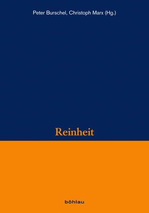 Reinheit von Angenendt,  Arnold, Burschel,  Peter, Conermann,  Stephan, Conrad,  Anne, Delgado,  Mariano, Elm,  Dorothee, Harnischfeger,  Johannes, Hauser,  Beatrix, Kühnel,  Florian, Lutterbach,  Hubertus, Marx,  Christoph, Messner,  Angelika C., Plaggenberg,  Stefan, Pulz,  Waltraud, Staubli,  Thomas, Vollmer,  Klaus, Windus,  Astrid