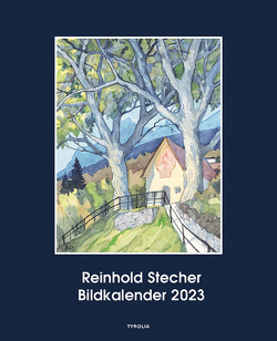Reinhold Stecher Bildkalender 2023 von Stecher,  Reinhold