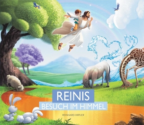 Reinis Besuch im Himmel von Hirtler,  Reinhard