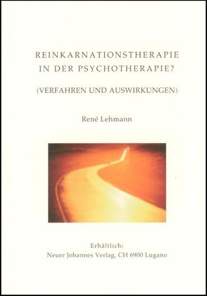 Reinkarnation in der Psychotherapie von Kohl,  Birgit, Lehmann,  René