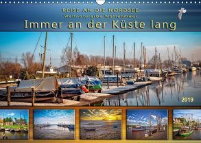 Reise an die Nordsee – Weltnaturerbe Wattenmeer, immer an der Küste lang (Wandkalender 2019 DIN A3 quer) von Roder,  Peter