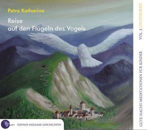 Reise auf den Flügeln des Vogels von Knauf,  Thomas, Petra,  Katharina