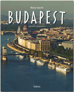 Reise durch Budapest von Kalmar,  Janos, Schwikart,  Georg