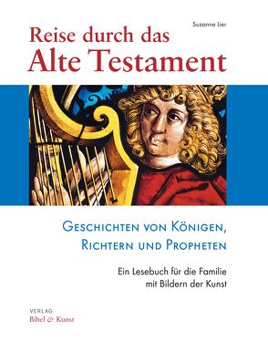 Reise durch das Alte Testament von Lier,  Suzanne