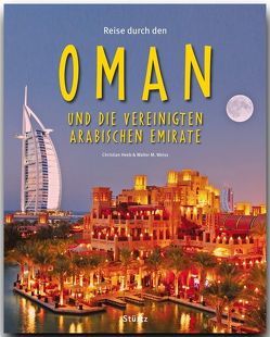 Reise durch den Oman und die Vereinigten Arabischen Emirate von Heeb,  Christian, Weiss,  Walter M.