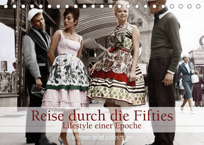 Reise durch die Fifties – Lifestyle einer Epoche (Tischkalender 2023 DIN A5 quer) von bild Axel Springer Syndication GmbH,  ullstein