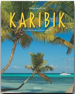 Reise durch die Karibik von Brauner,  Anne, Heeb,  Christian, Lambrecht,  Martin, Raach,  Karl-Heinz