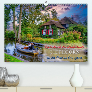 Reise durch die Niederlande – Giethoorn in der Provinz Overijssel (Premium, hochwertiger DIN A2 Wandkalender 2021, Kunstdruck in Hochglanz) von Roder,  Peter