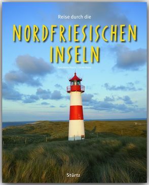Reise durch Nordfriesische Inseln von Raach,  Karl-Heinz, Ratay,  Ulrike