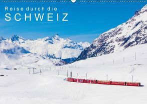 Reise durch die SCHWEIZ (Wandkalender 2018 DIN A2 quer) von Dieterich,  Werner