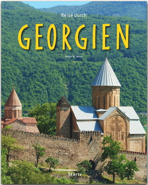 Reise durch Georgien von Weiss,  Walter M.