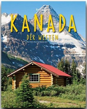 Reise durch Kanada – Der Westen von Jeier,  Thomas, Raach,  Karl-Heinz