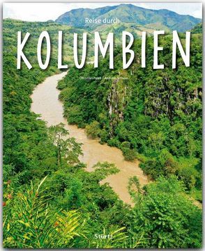 Reise durch Kolumbien von Drouve,  Andreas, Heeb,  Christian