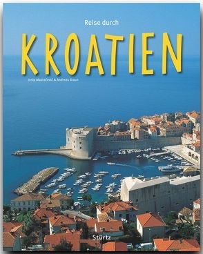 Reise durch Kroatien von Braun,  Andreas, Madracevic,  Josip