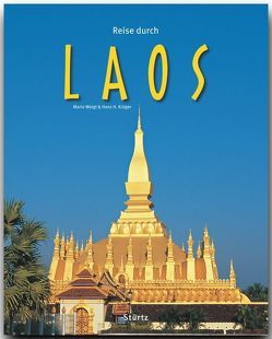 Reise durch Laos von Krüger,  Hans H, Weigt,  Mario