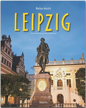 Reise durch Leipzig von Herzig,  Tina und Horst, Weinkauf,  Bernd