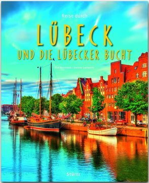 Reise durch Lübeck und die Lübecker Bucht von Damwerth,  Dietmar, Meinhardt,  Olaf