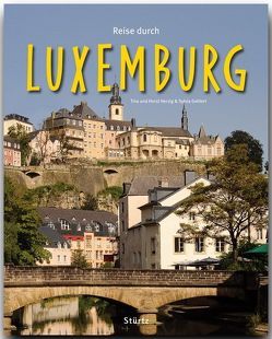 Reise durch Luxemburg von Gehlert,  Sylvia, Herzig,  Tina und Horst