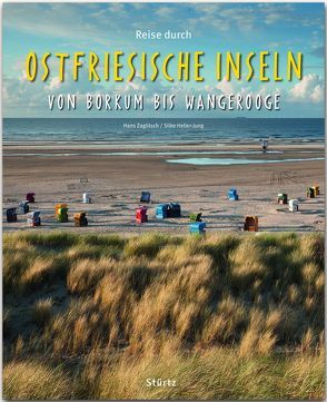 Reise durch Ostfriesische Inseln von Borkum bis Wangerooge von Heller-Jung,  Silke, Zaglitsch,  Hans