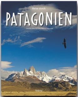 Reise durch Patagonien von Heeb,  Christian, Nink,  Stefan, Raach,  Karl-Heinz