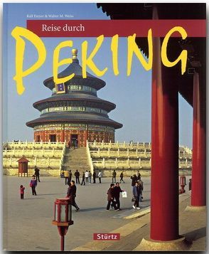 Reise durch Peking von Freyer,  Ralf, Weiss,  Walter M.