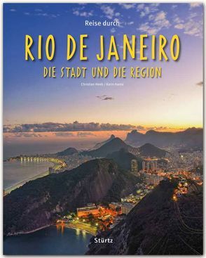 Reise durch Rio de Janeiro – Die Stadt und die Region von Hanta,  Karin, Heeb,  Christian